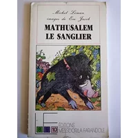 Mathusalem le sanglier - Leman Michel