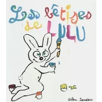 Lulu : Les bêtises de Lulu - Alex Sanders