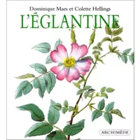 L'Eglantine - Colette Hellings, Dominique Maes