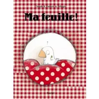 Ma feuille ! - Pélagie, Claude-K Dubois