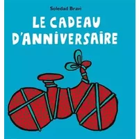 Le cadeau d'anniversaire - Soledad Bravi