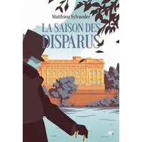 La saison des disparus - Matthieu Sylvander, Boris Zaïon