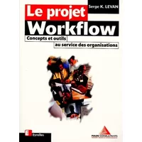 Le projet Workflow - Serge-K Levan