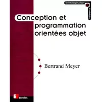 Conception et Programmation orientées objet - Bertrand Meyer