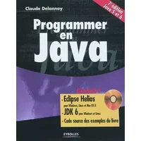 Programmer en Java (avec CD-rom) - Claude Delannoy