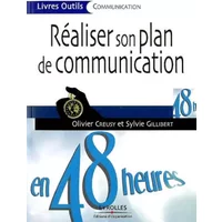 Réaliser son plan de communication en 48 heures - Olivier CREUSY, Sylvie Gillibert