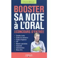 Booster sa note à l'oral des concours d'entrée. Ecoles de commerce