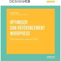 Optimiser son référencement WordPress: Référencement naturel (SEO) - Daniel Roch