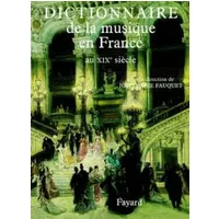 Dictionnaire de la musique en France - Collectif, Joël-Marie Fauquet
