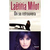 On se retrouvera - Laetitia Milot