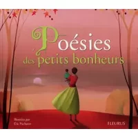 Poésies des petits bonheurs - Eric Puybaret