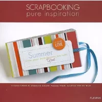 Scrapbooking : Pure inspiration - Collectif