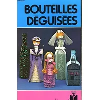 Bouteilles déguisées - Colette Rabourdin, Dominique Coedès, Wiegeist