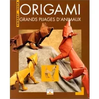 ORIGAMI. Grands pliages d'animaux - Thierry Testa