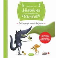 Le loup qui sentait la fraise - Raffaella Bertagnolio, Mélanie Grandgirard