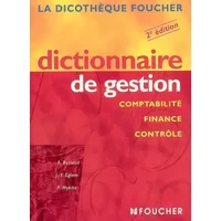 Dictionnaire de gestion : Comptabilité, finance, contrôle - Alain Burlaud, Jean-Yves Eglem, Patrick Mykita