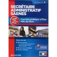 Secrétaire administratif SAENES Catégorie B. Fonction publique d'état Ville de Paris concours 2014 - Jacqueline Kermarec, Micheline Friédérich, Paul Guilin, Anne-Claire Donzel