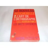 L'Art de l'orthographe. Les 26 pièges de l'orthographe