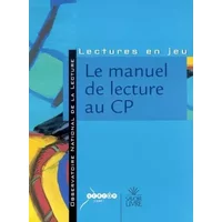 Le manuel de lecture au CP: Réflexions, analyses et critères de choix