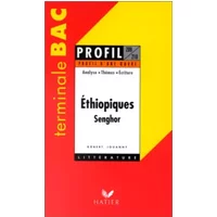 Profil d'une oeuvre : Ethiopiques, Senghor - Leopold Sedar Senghor
