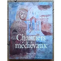 Chantiers médiévaux - Francesco Aceto