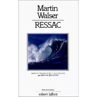 Ressac - Martin Walser, Hélène Belletto