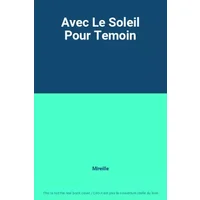 Avec Le Soleil Pour Temoin - Mireille