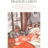 Francis Carco - Francis Carco, Jean-Jacques Bedu, Gilles Freyssinet