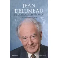 De la peur à l'espérance - Jean DELUMEAU, Pascal ORY