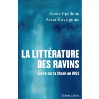 La Littérature des ravins - Annie EPELBOIN, Assia KOVRIGUINA