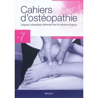 CAHIERS D'OSTEOPATHIE N 7 - DIAGNOSTIC OSTEO DIFFERENTIEL SITUATIONS D'URGENCE - Jean-François Pérot, André Chantepie