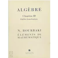 Eléments de mathémathique. Algèbre, chapitre 10 : Algèbre homologique - Nicolas Bourbaki