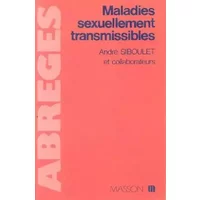 Maladies sexuellement transmissibles - André Siboulet, Jean-Pierre Coulaud
