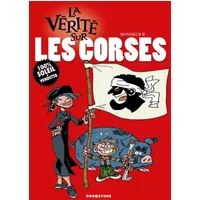 La vérité sur les corses - Monsieur B