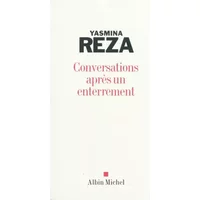 Conversations après un enterrement - Yasmina Reza