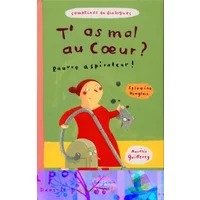 T'as mal au coeur ? Pauvre aspirateur - S. Hinglais, M. Boutavant