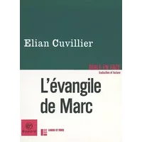 L'Evangile de Marc - Elian Cuvillier