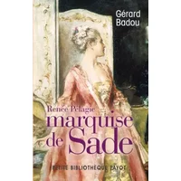 Renée Pélagie, marquise de Sade - Gérard Badou