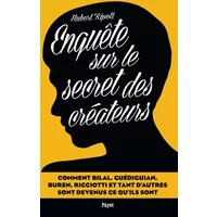 Enquête sur le secret des créateurs - Hubert Ripoll