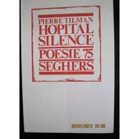 HOPITAL SILENCE POESIE 75 - PIERRE TILMAN