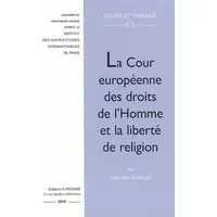 La Cour européenne des droits de l'homme et la liberté de religion - Yadh Ben Achour