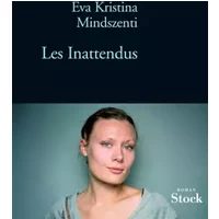 Les inattendus - Eva Kristina Mindszenti
