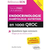Endocrinologie Diabétologie-Nutrition en 1000 QROC - Aurélie Carlier, Joe-Elie Salem