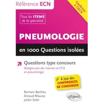 Pneumologie en 1000 Questions Isolées Conforme à l'iECN - Romain Barthes, Arnaud Maurac, Julien Soler