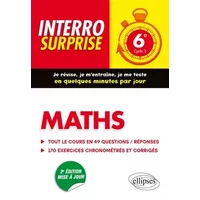 Maths 6e - Tout le cours en 49 questions/réponses et 170 exercices chronométrés et corrigés - 2e édition mise à jour - Cédric Bertone