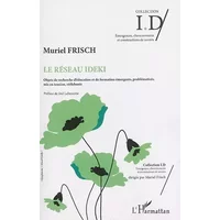 Le réseau Ideki: Objets de recherche d'éducation et de formation émergents, problématisés, mis en tension, réélaborés