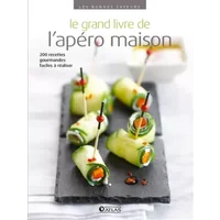 Le grand livre de l'apéro maison - Collectif