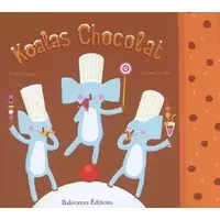Koalas Chocolats - Pierre Crooks, Julie Mercier