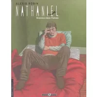 Nathaniel, Tome 1 : Bienvenue dans l'humain - Alexis Robin, Benjamin Hofseth