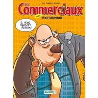 Les Commerciaux - tome 06: Vente subliminale - BLOZ+BOITELLE+PLUMERI